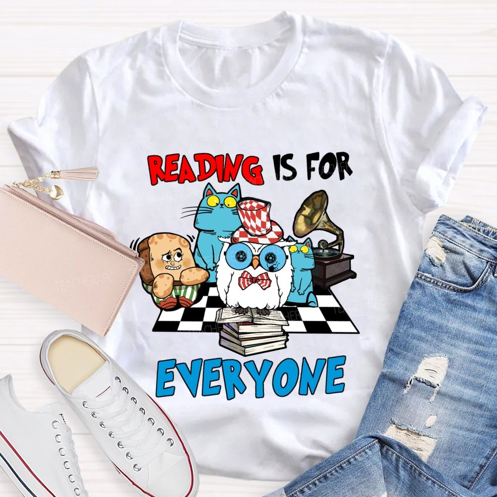 Reading Is For Everyone T-shirt