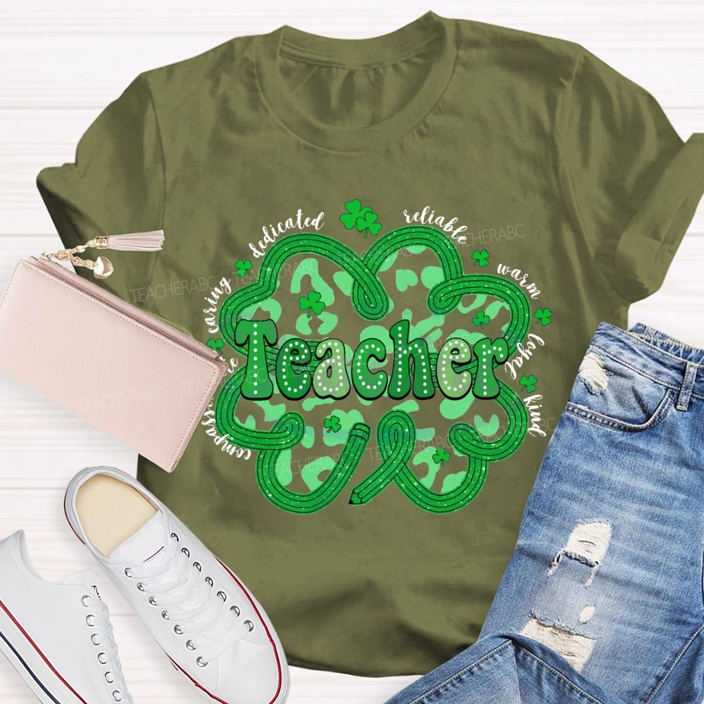 Teacher Compassionate Caring Dedicated Reliable Warm Loyal Kind T-shirt