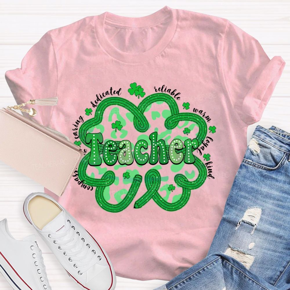 Teacher Compassionate Caring Dedicated Reliable Warm Loyal Kind T-shirt