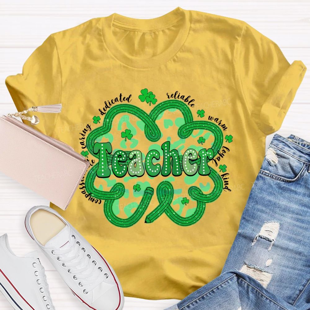 Teacher Compassionate Caring Dedicated Reliable Warm Loyal Kind T-shirt