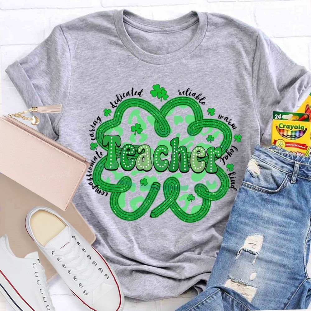 Teacher Compassionate Caring Dedicated Reliable Warm Loyal Kind T-shirt