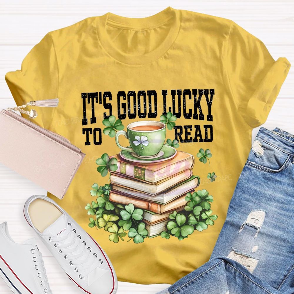 It'S Good Lucky To Read Lucky Books T-shirt
