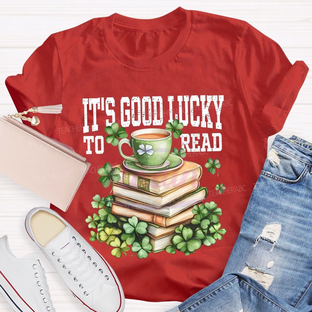 It'S Good Lucky To Read Lucky Books T-shirt