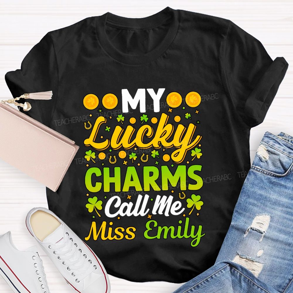 Personalized Name My Lucky Charms Call Me T-shirt