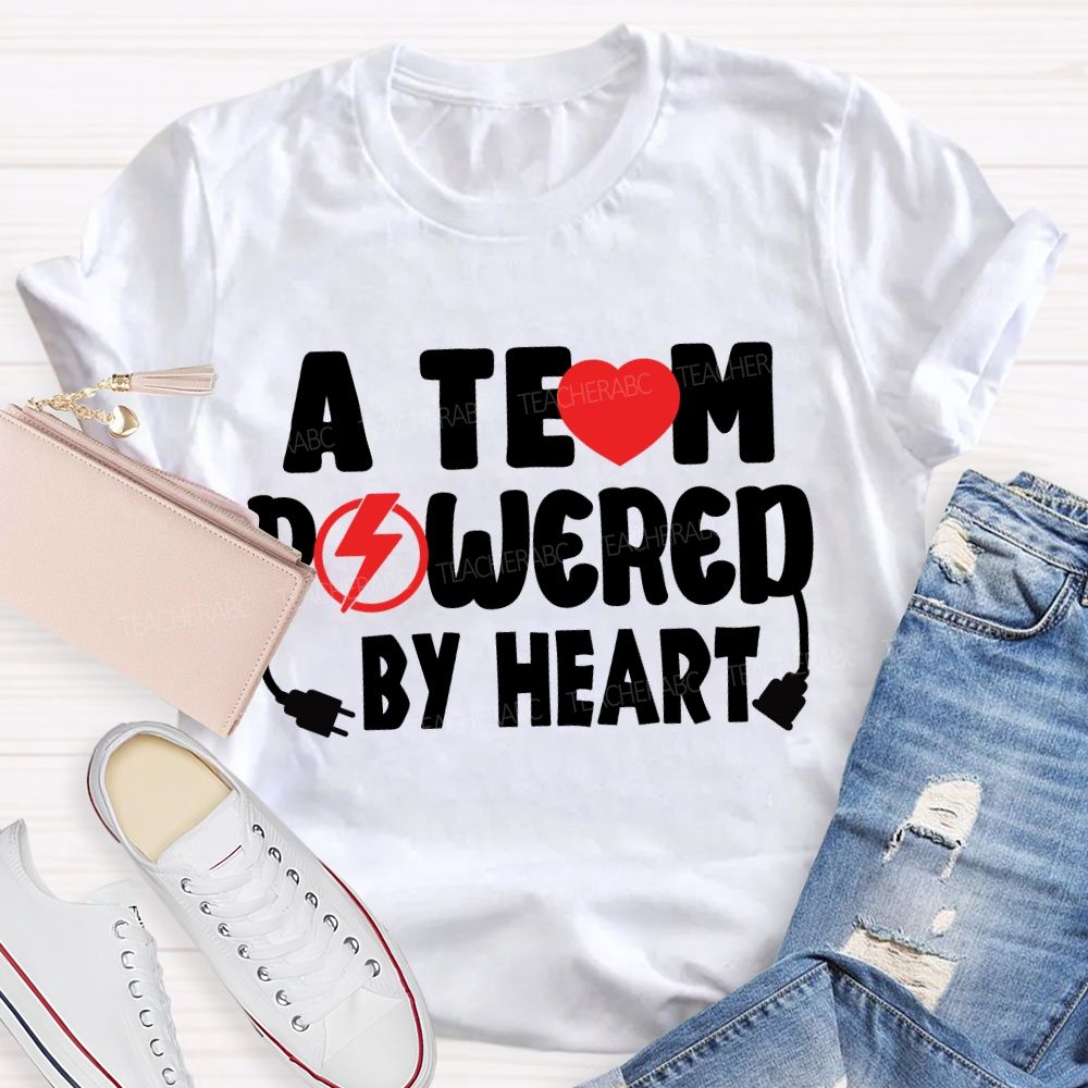 A Team Powered By Heart T-Shirt