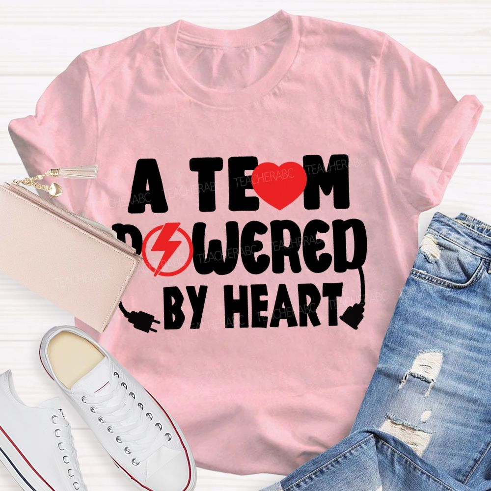 A Team Powered By Heart T-Shirt