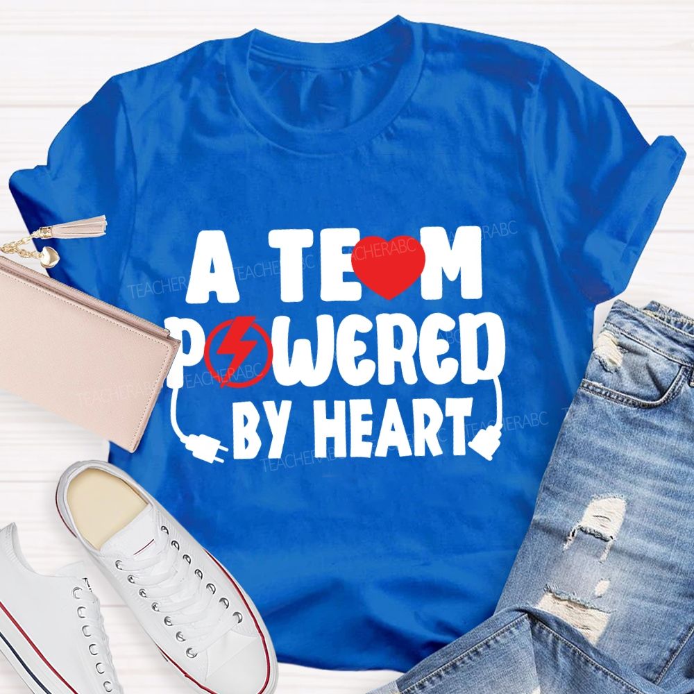 A Team Powered By Heart T-Shirt