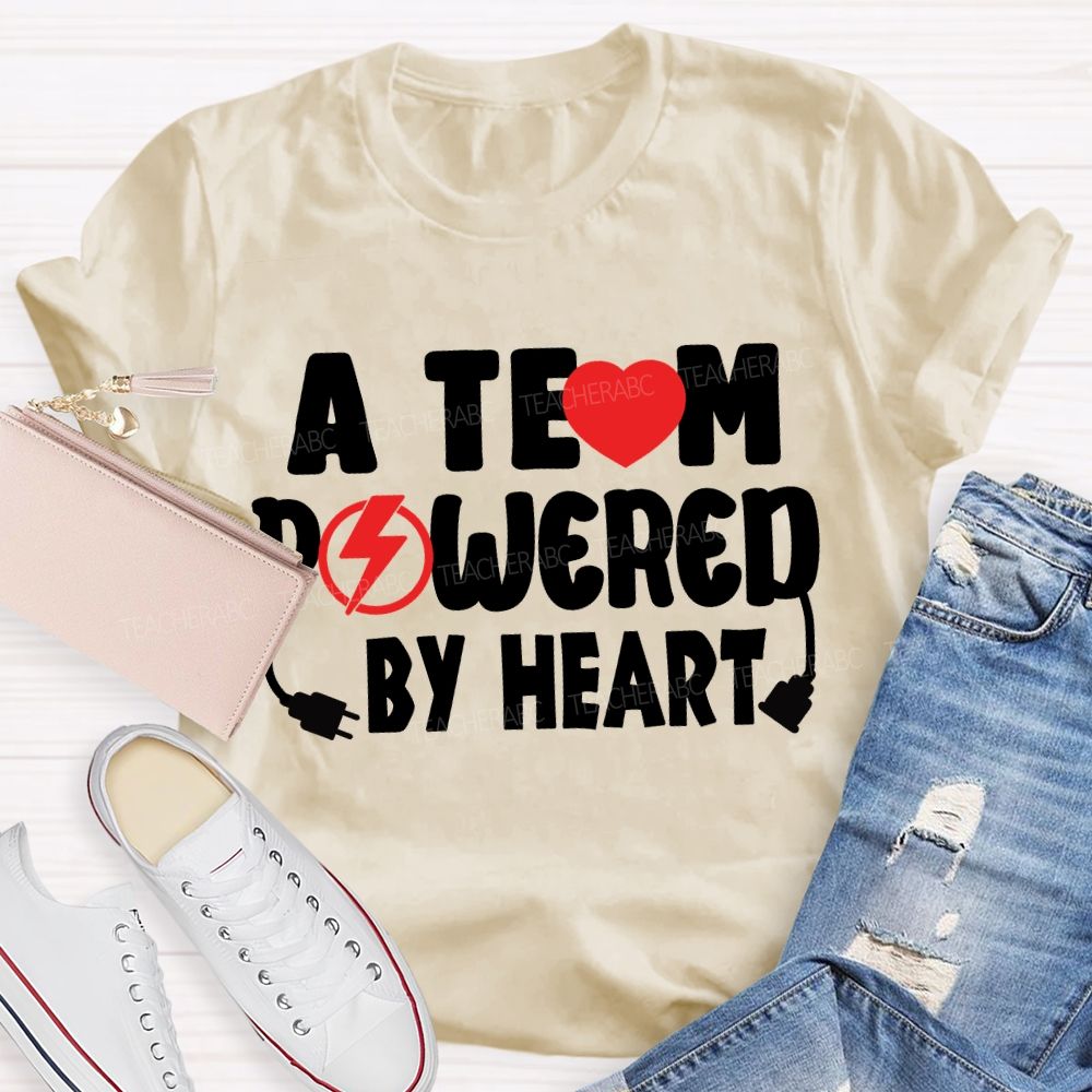 A Team Powered By Heart T-Shirt
