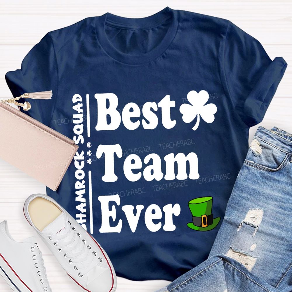 Shamrock Squad Best Team Ever T-shirt