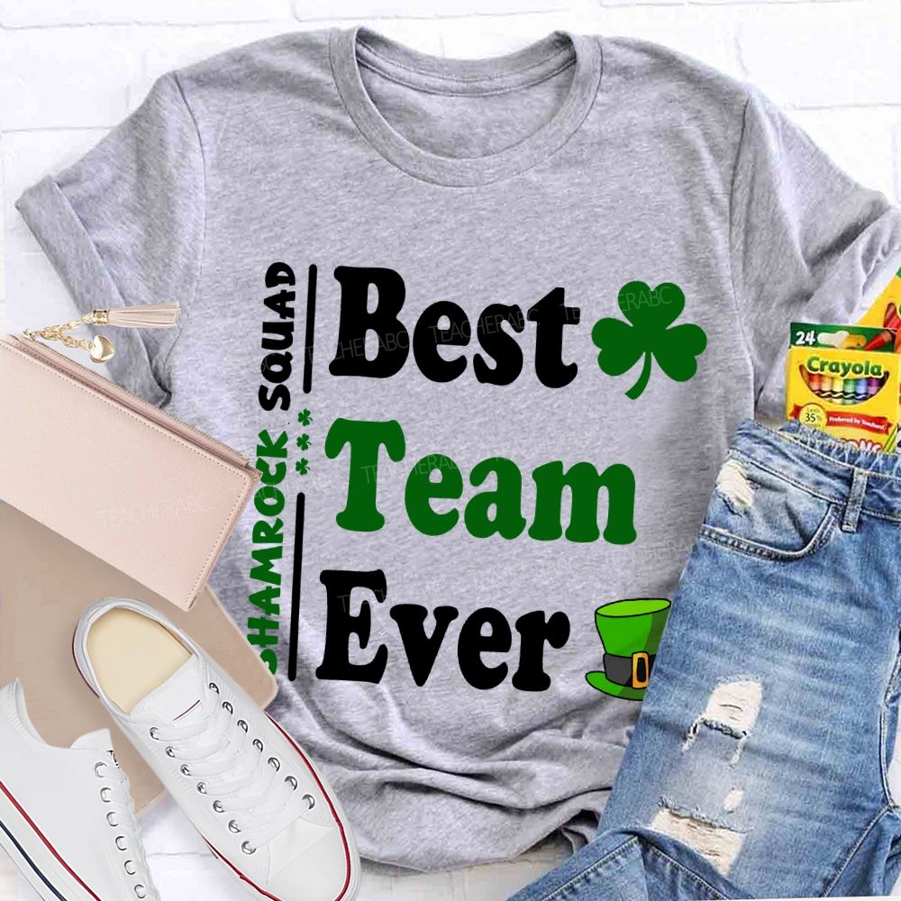 Shamrock Squad Best Team Ever T-shirt