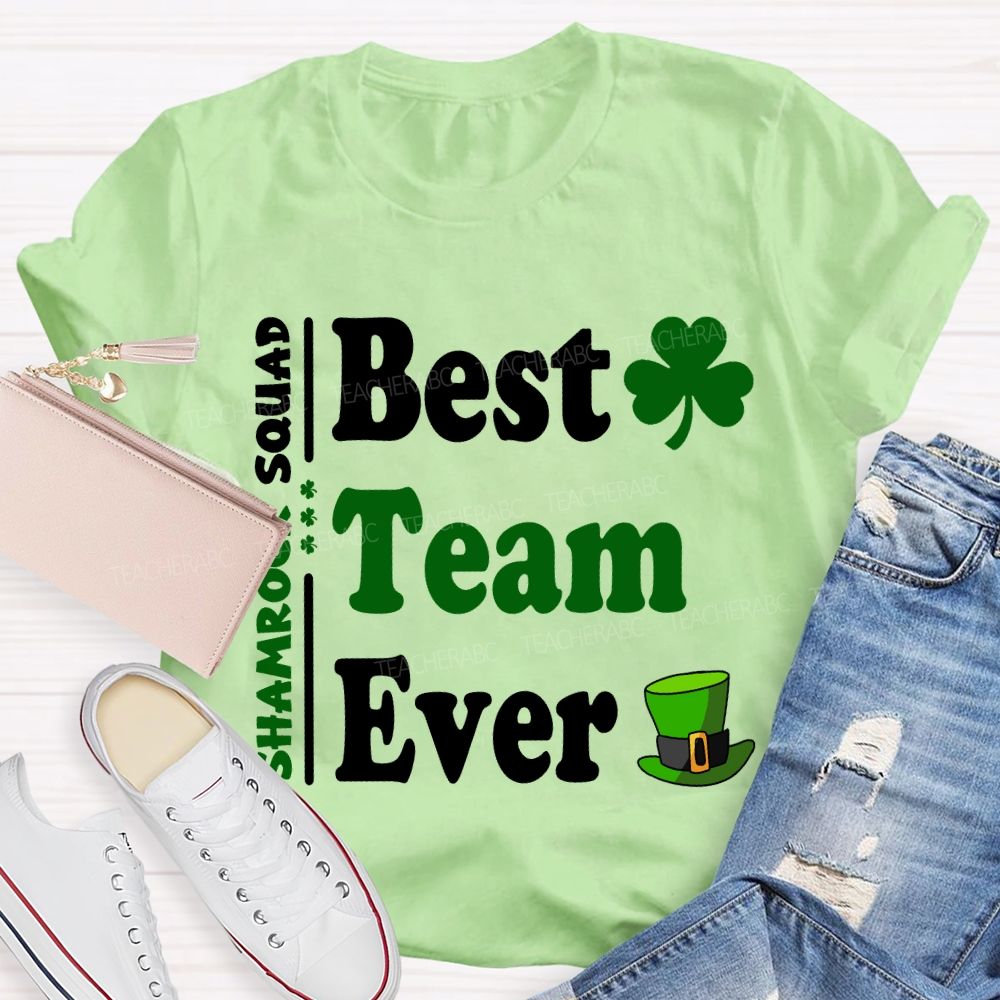 Shamrock Squad Best Team Ever T-shirt