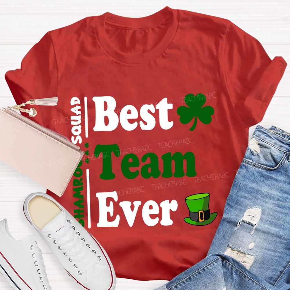 Shamrock Squad Best Team Ever T-shirt