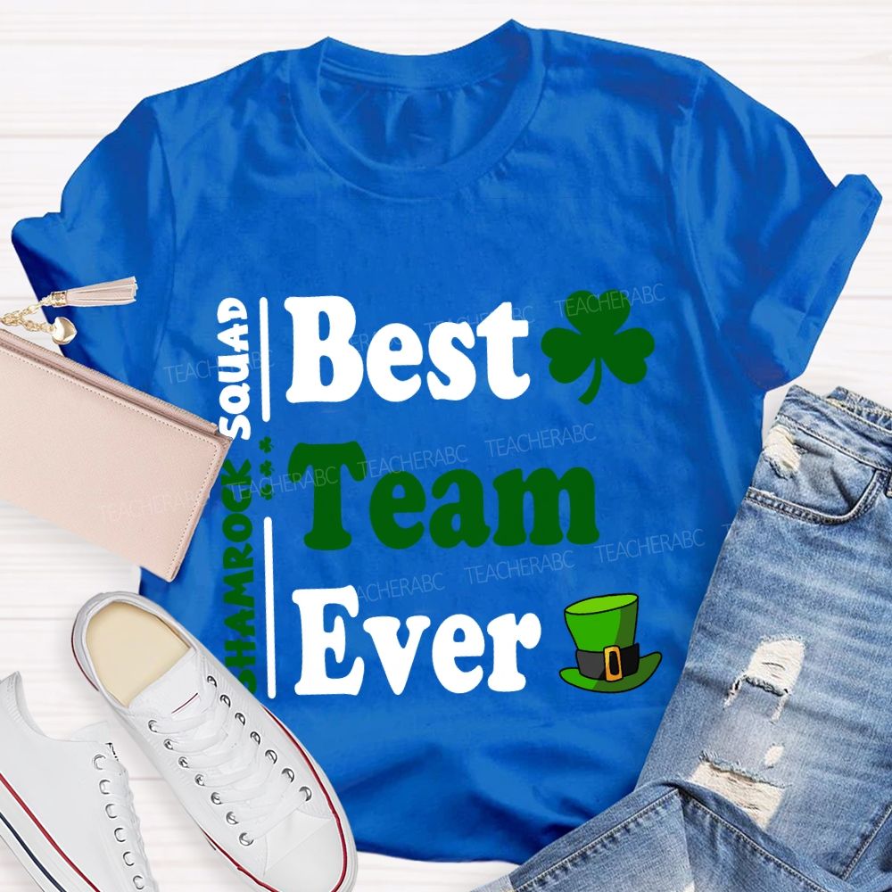 Shamrock Squad Best Team Ever T-shirt