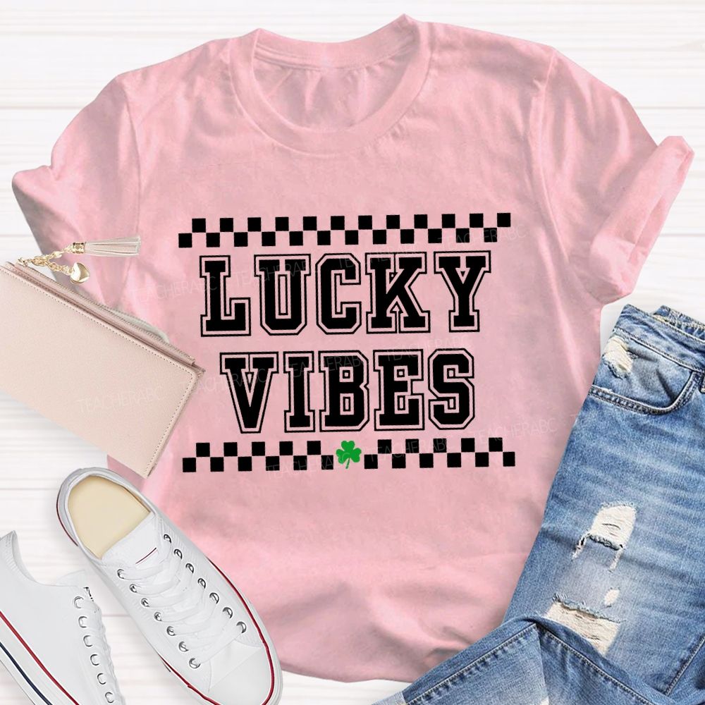Lucky Vibes Happy Saint Patrick'S Day T-shirt