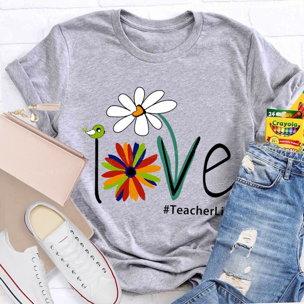 Love Teacherlife Lucky Colorful Flowers T-shirt