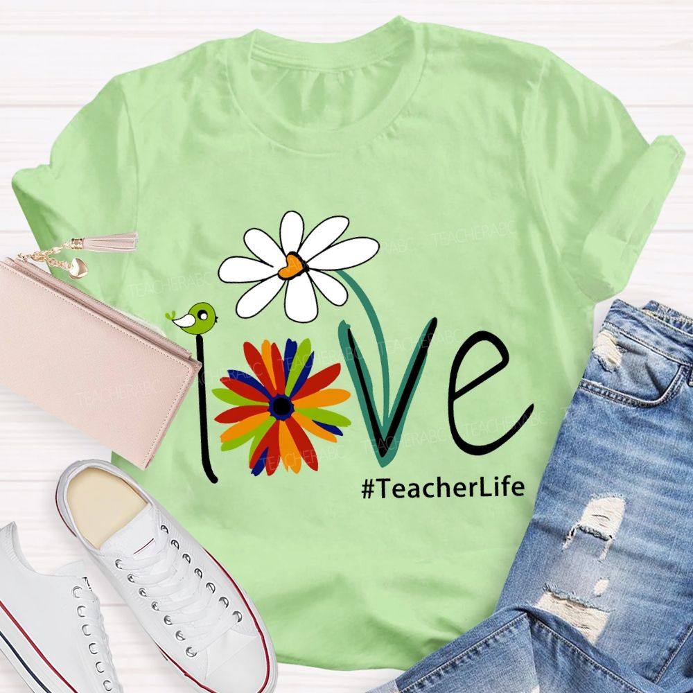 Love Teacherlife Lucky Colorful Flowers T-shirt