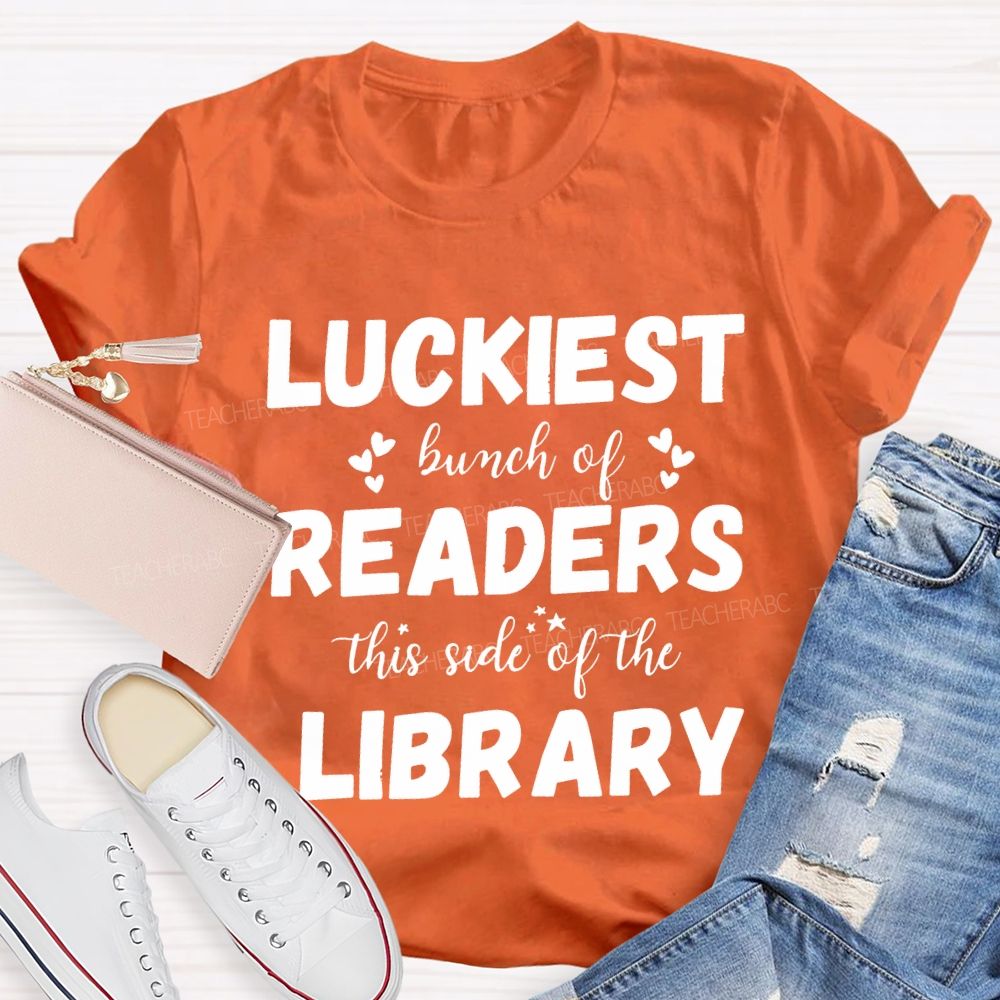 Luckiest Bunch Of Readers This Side Of The Library T-shirt