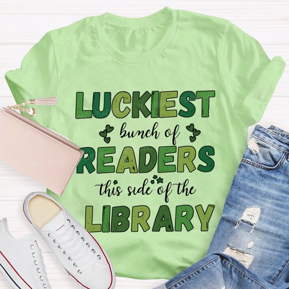 Luckiest Bunch Of Readers This Side Of The Library T-shirt