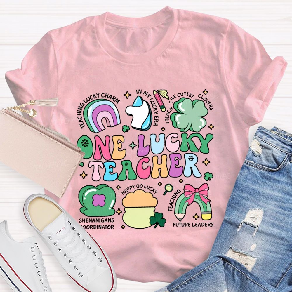 One Lucky Teacher Teaching Lucky In My Lucky Era Teach The Cutest T-shirt