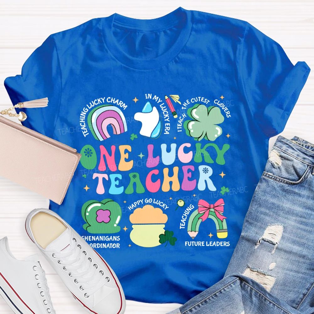 One Lucky Teacher Teaching Lucky In My Lucky Era Teach The Cutest T-shirt