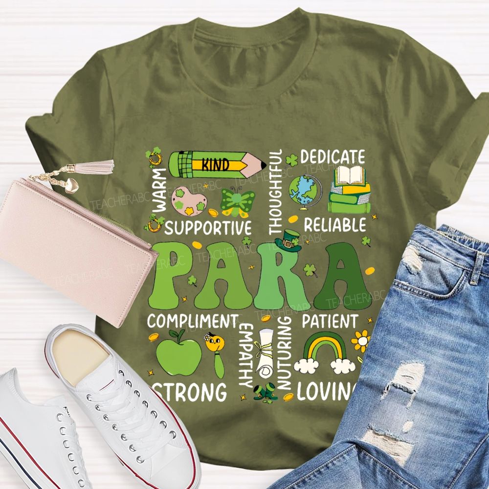 Para Warm Kind Supportive Dedicate Reliable Compliment Patient Strong T-shirt