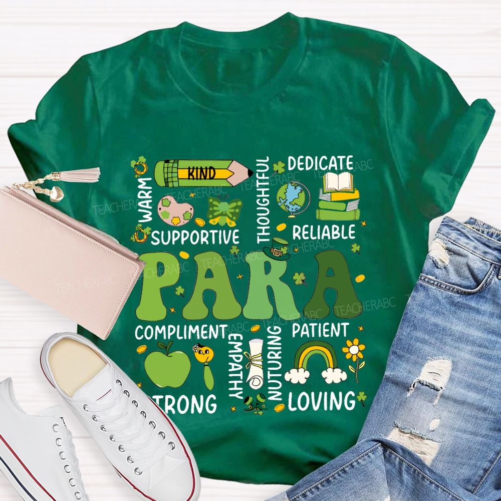 Para Warm Kind Supportive Dedicate Reliable Compliment Patient Strong T-shirt