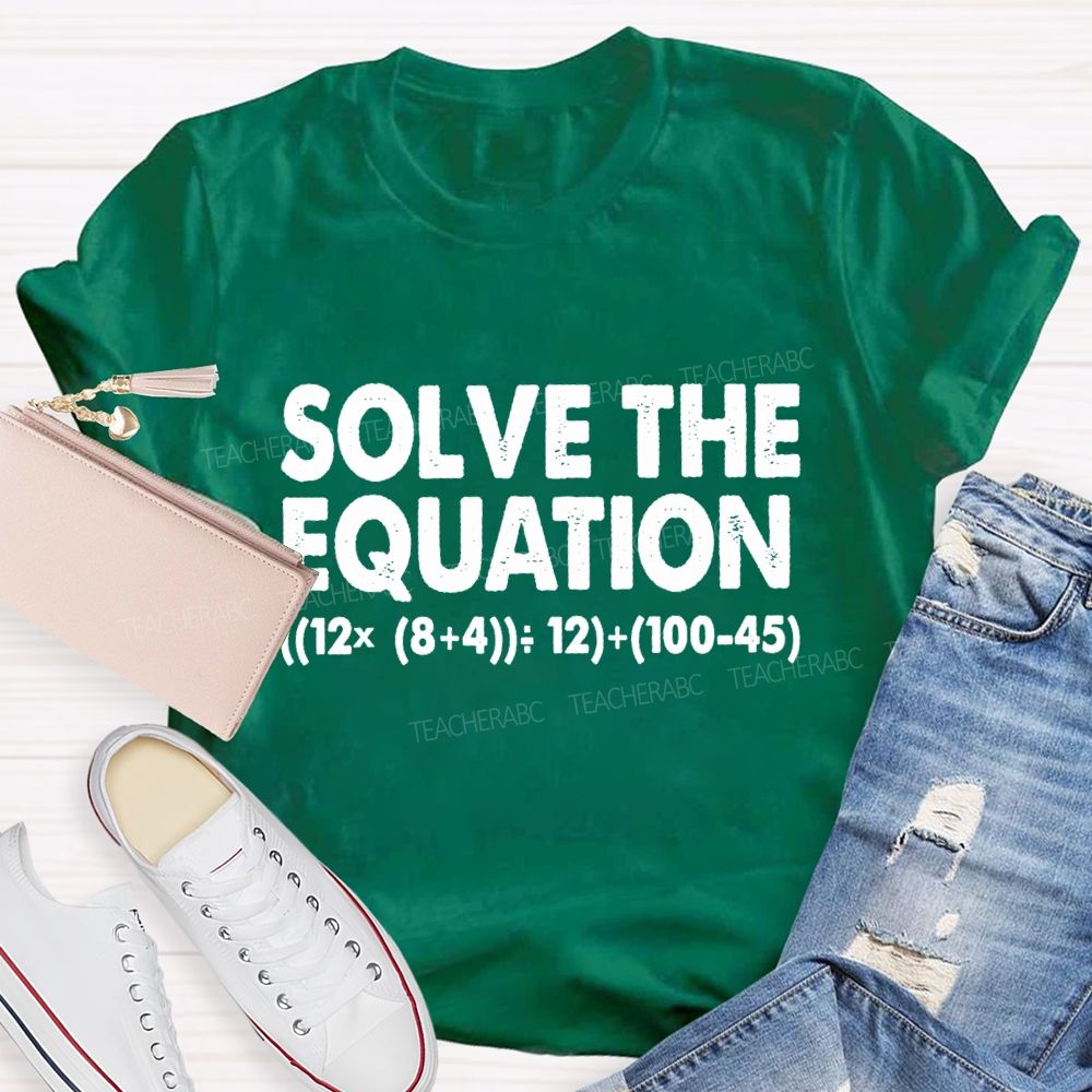 Solve The Equation The Result Was 67 T-Shirt