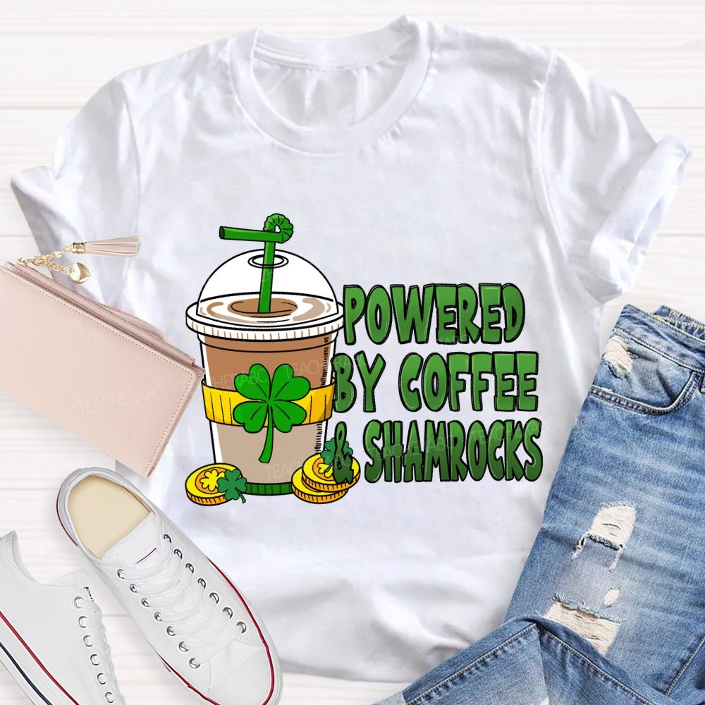 Powered By Coffee And Shamrock Teacher T-Shirt