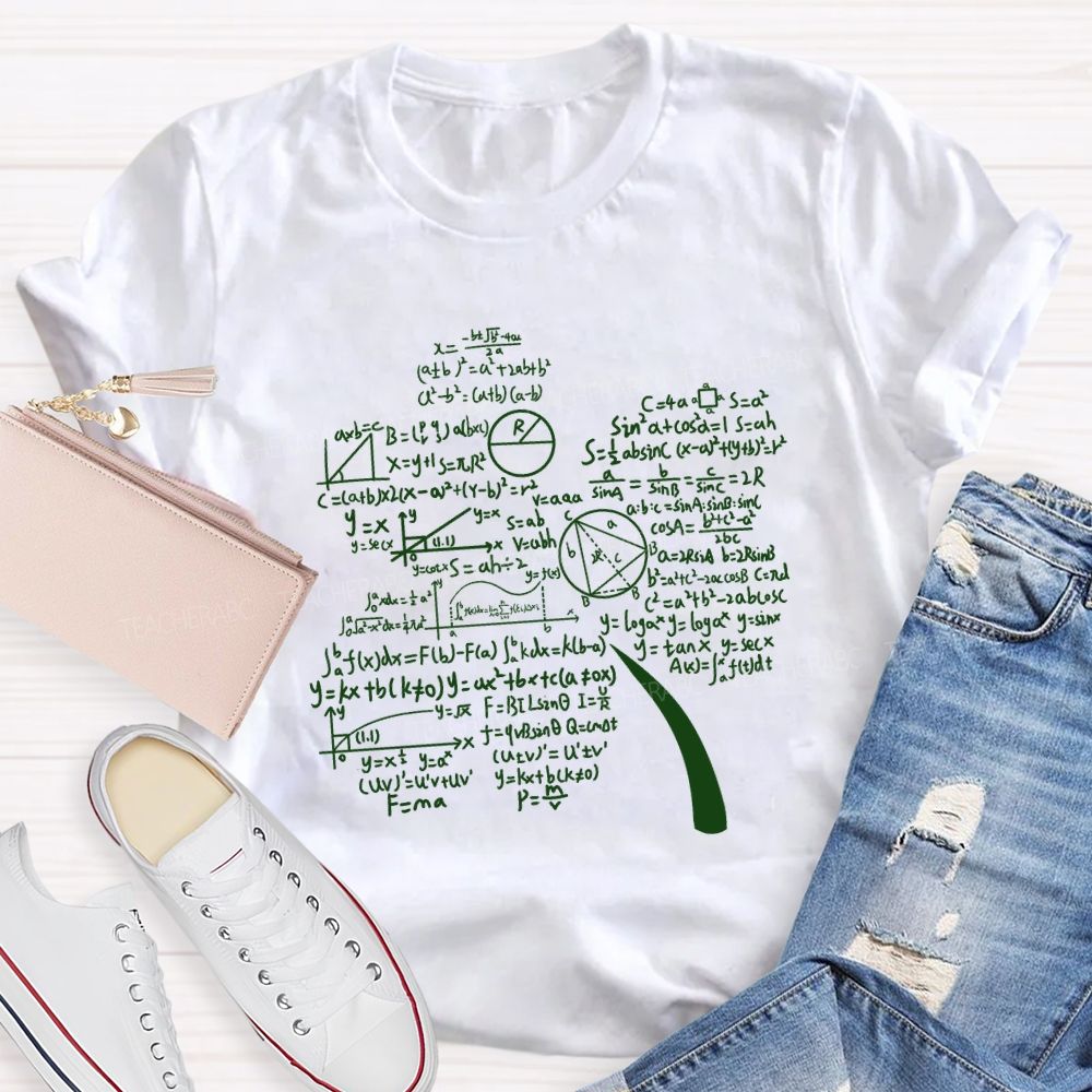 Mathematics And The Clover Math Teacher T-shirt