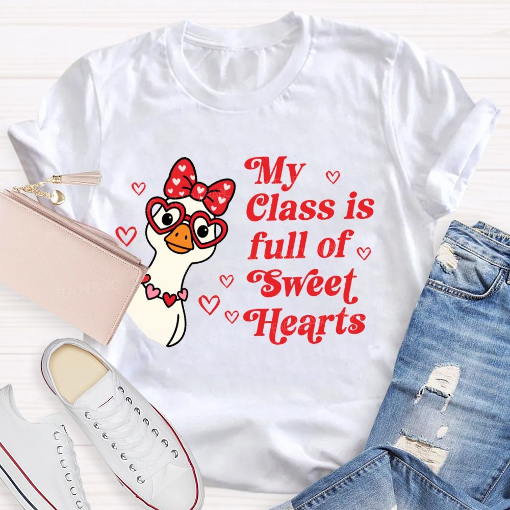 My Class Is Full Of Sweet Hearts Valentine'S Day Teacher T-shirt