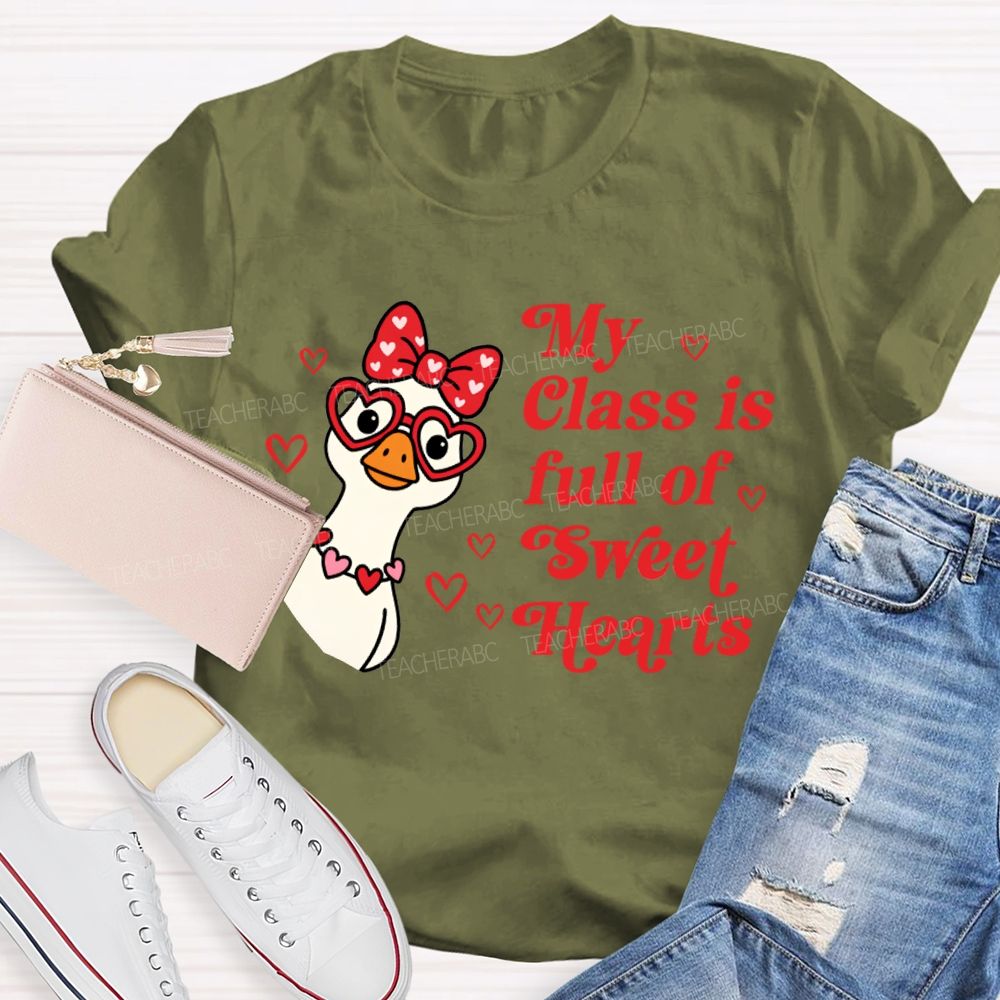 My Class Is Full Of Sweet Hearts Valentine'S Day Teacher T-shirt