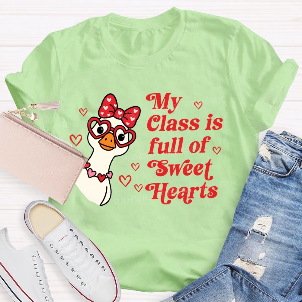 My Class Is Full Of Sweet Hearts Valentine'S Day Teacher T-shirt