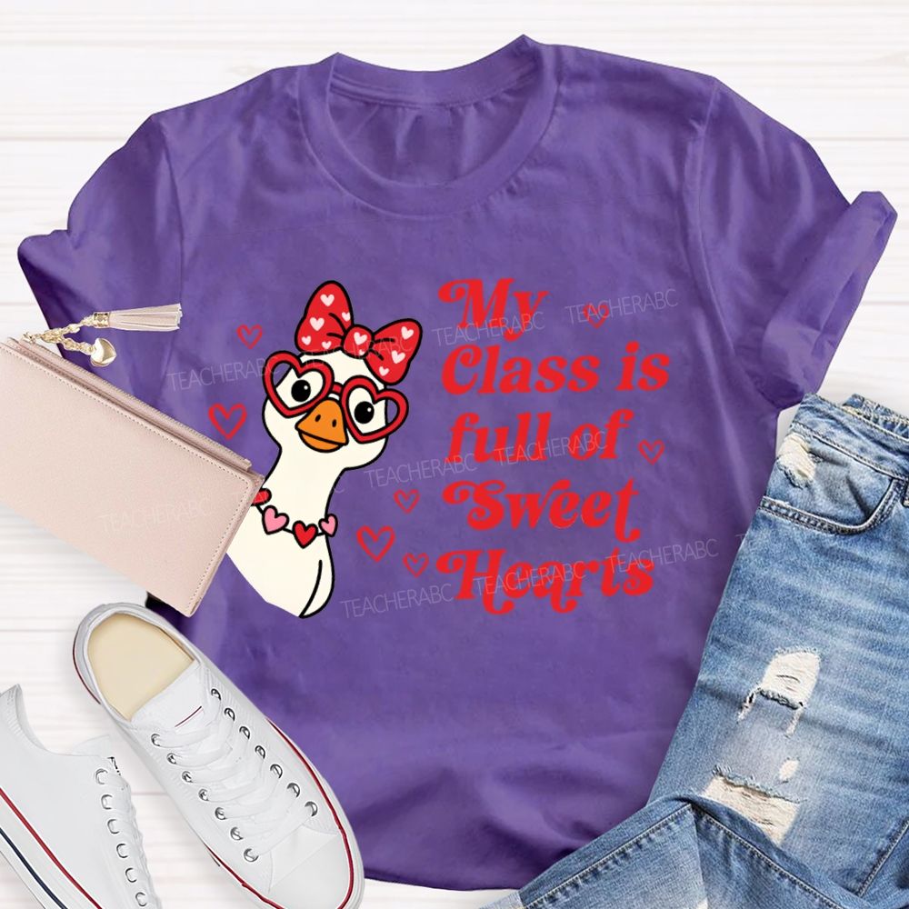 My Class Is Full Of Sweet Hearts Valentine'S Day Teacher T-shirt