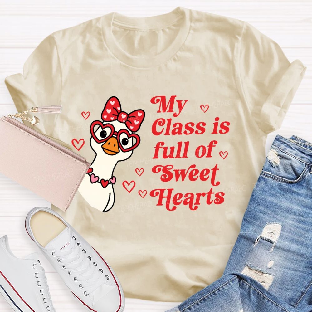 My Class Is Full Of Sweet Hearts Valentine'S Day Teacher T-shirt