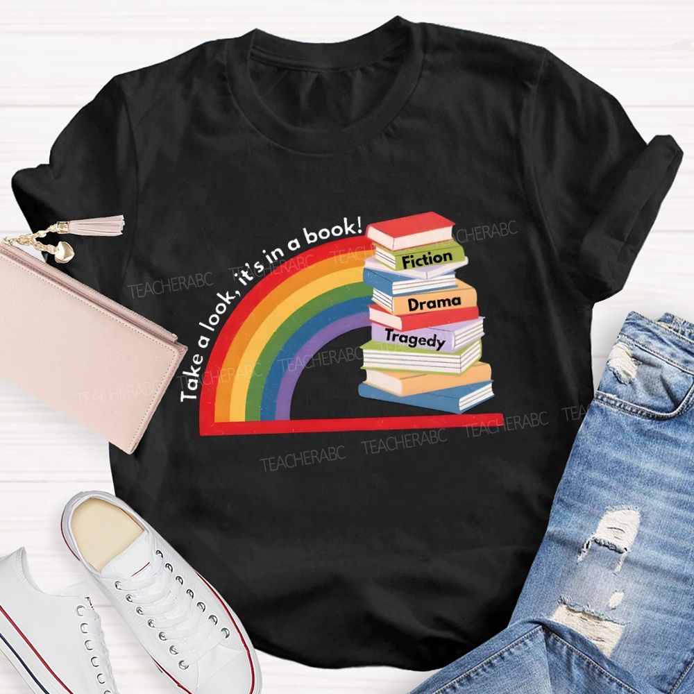 Take A Look It'S In The Book Reading Teacher T-Shirt