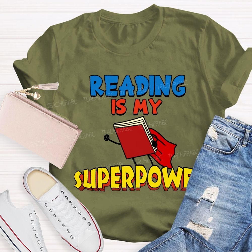 Reading Is My Superpower Teacher T-shirt