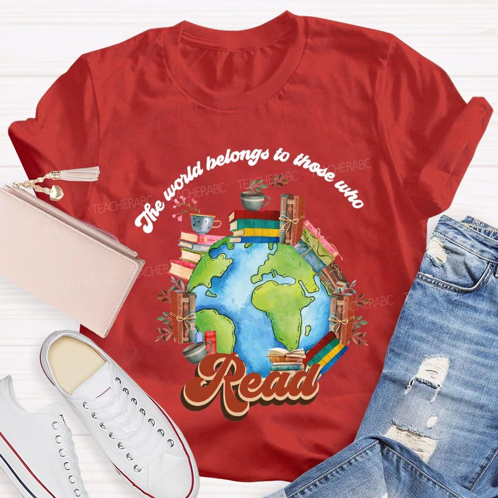 The World Belongs To Those Who Read Floral Teacher T-shirt
