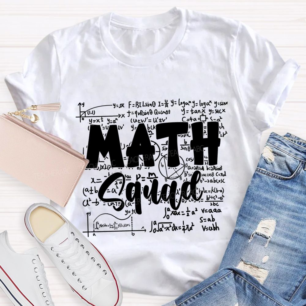 Math Squad Mathematical Formulas Math Teacher T-shirt