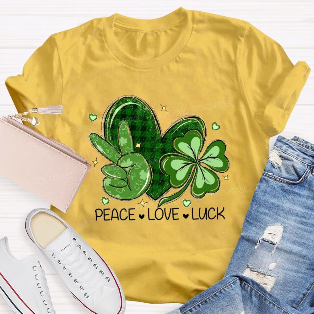 Peace Love Lucky Teacher T-shirt