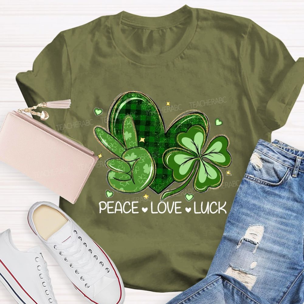 Peace Love Lucky Teacher T-shirt