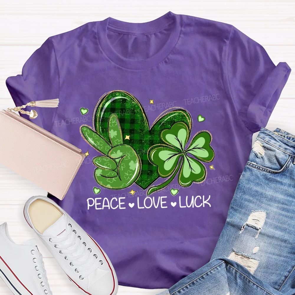 Peace Love Lucky Teacher T-shirt
