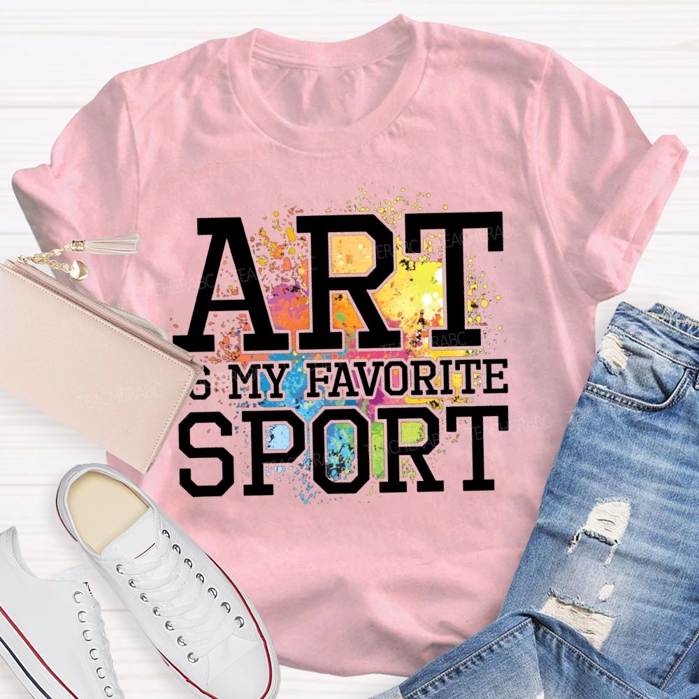 Art Is My Favorite Sport Tie-Dye Patterns Art Teacher T-shirt