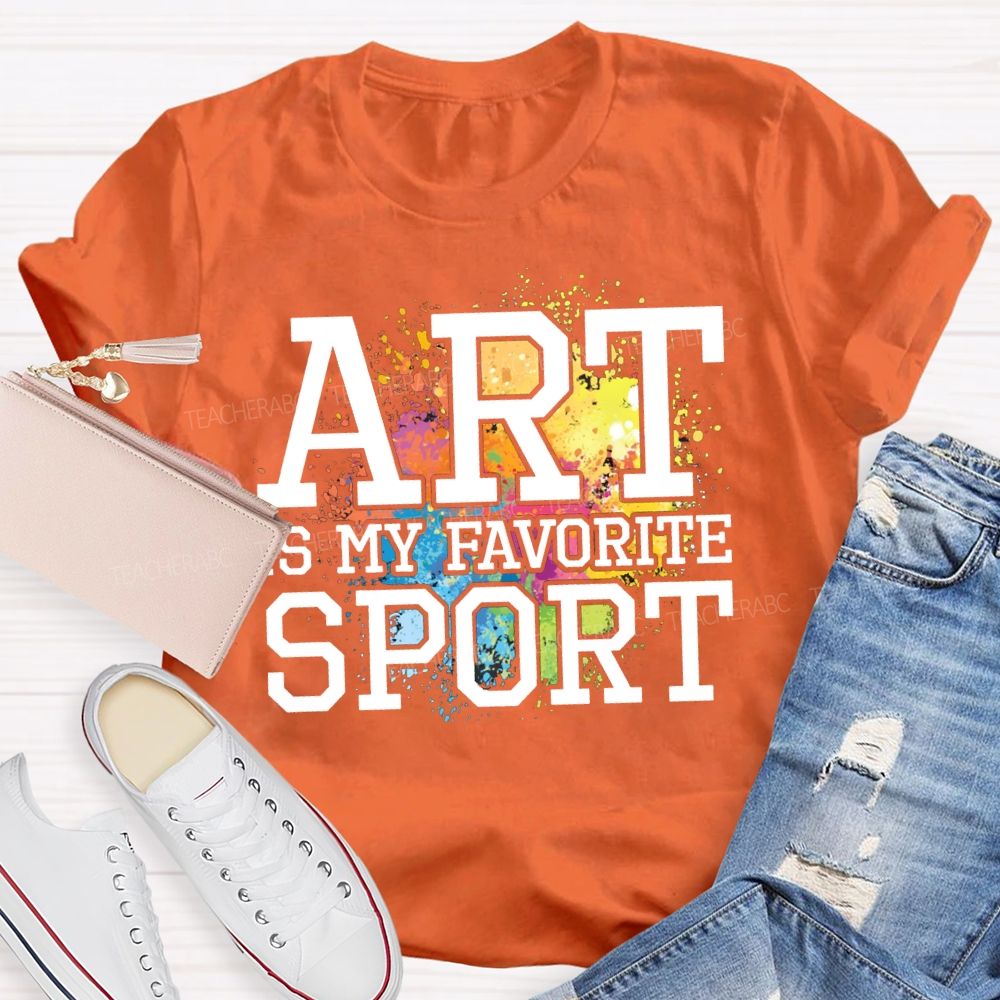 Art Is My Favorite Sport Tie-Dye Patterns Art Teacher T-shirt