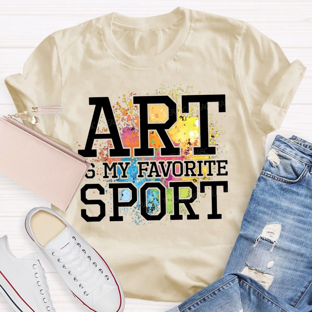 Art Is My Favorite Sport Tie-Dye Patterns Art Teacher T-shirt
