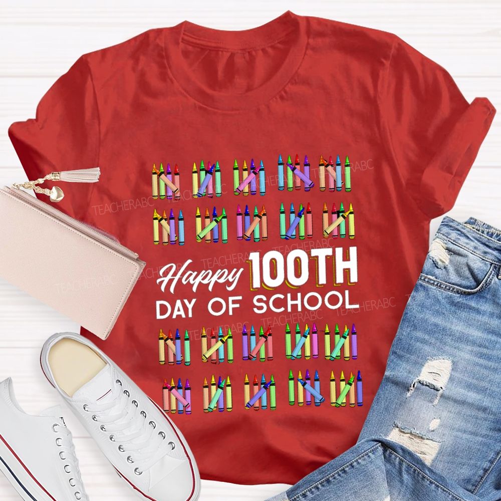 Happy 100th Day Of School Colorful Crayons Teacher T-Shirt