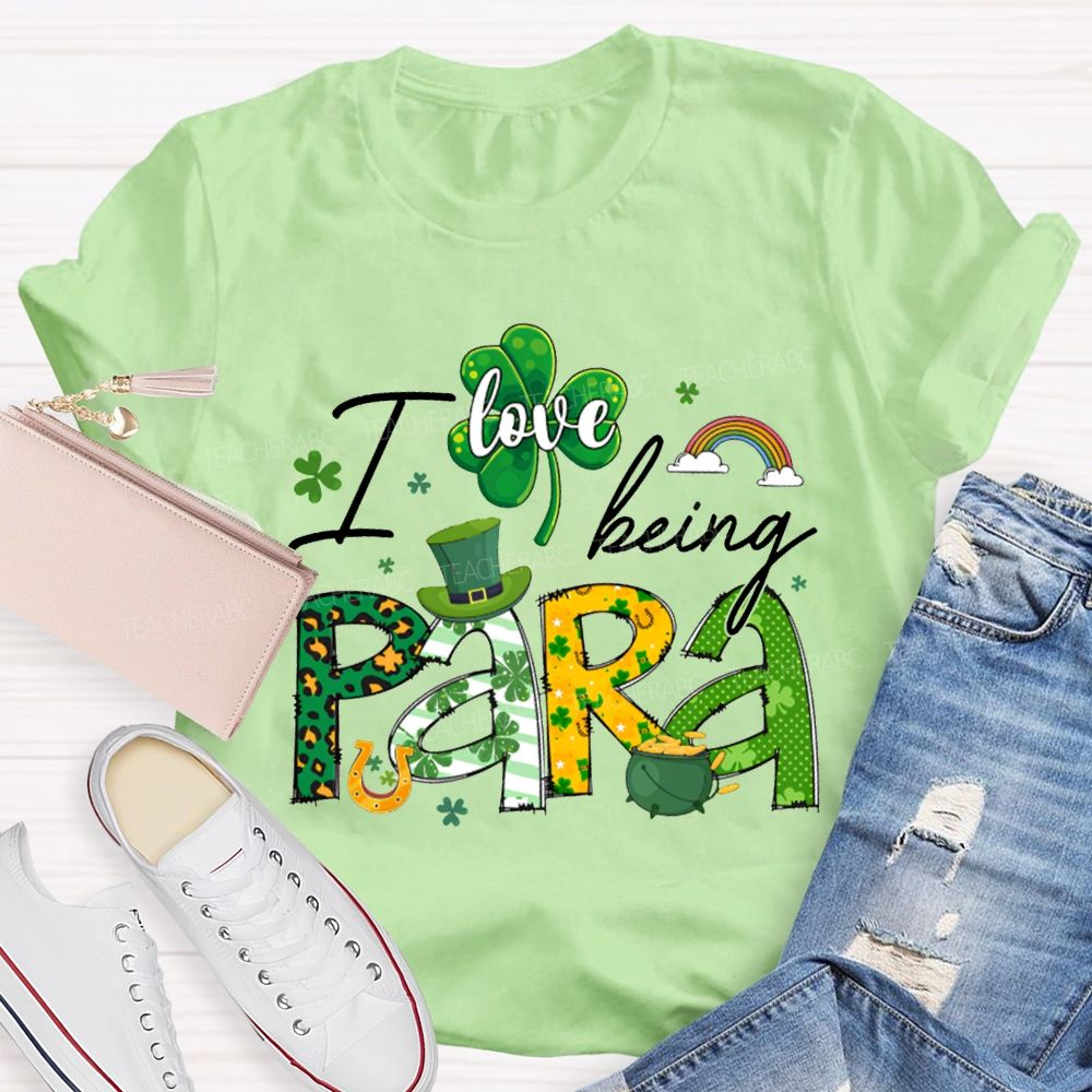 I Love Being Para Clover And A Magic Hat Saint Patrick'S Day T-shirt