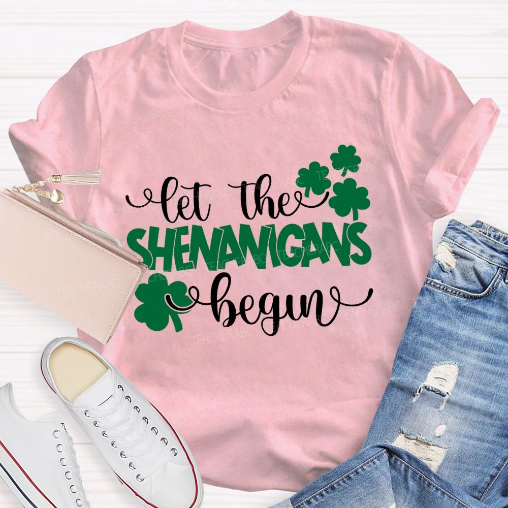 Let The Shenanigans Begin Lucky Clover Teacher T-shirt