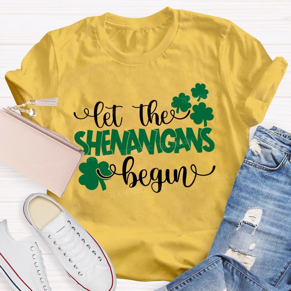 Let The Shenanigans Begin Lucky Clover Teacher T-shirt