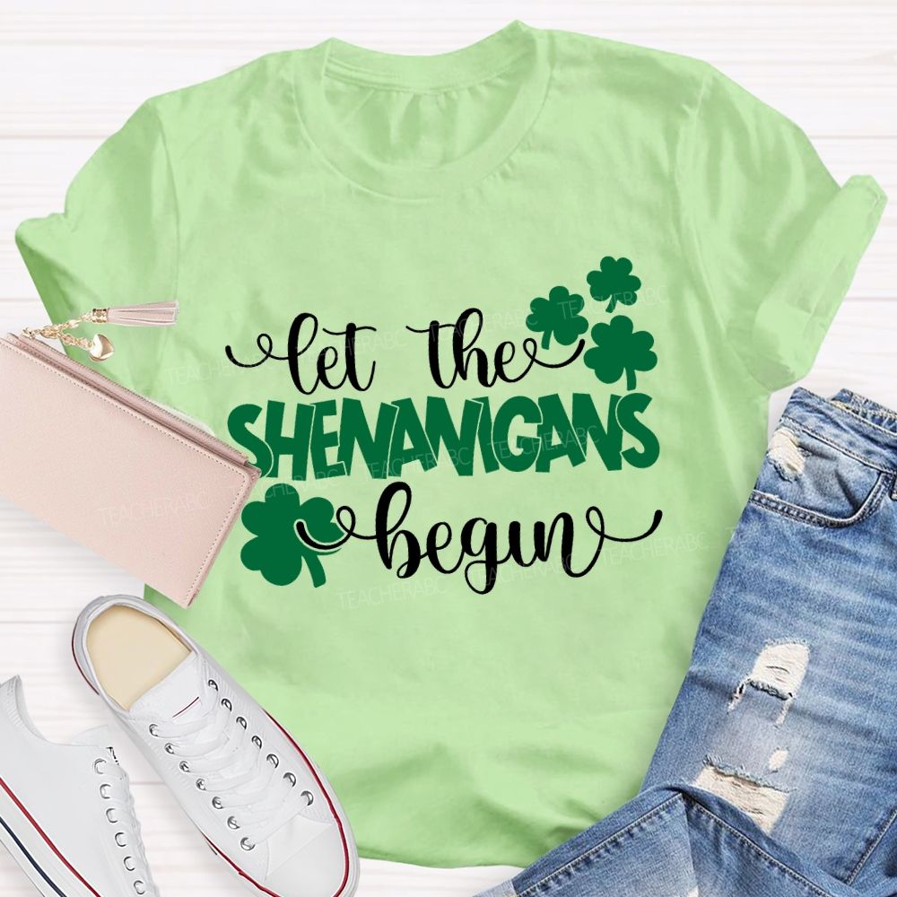 Let The Shenanigans Begin Lucky Clover Teacher T-shirt