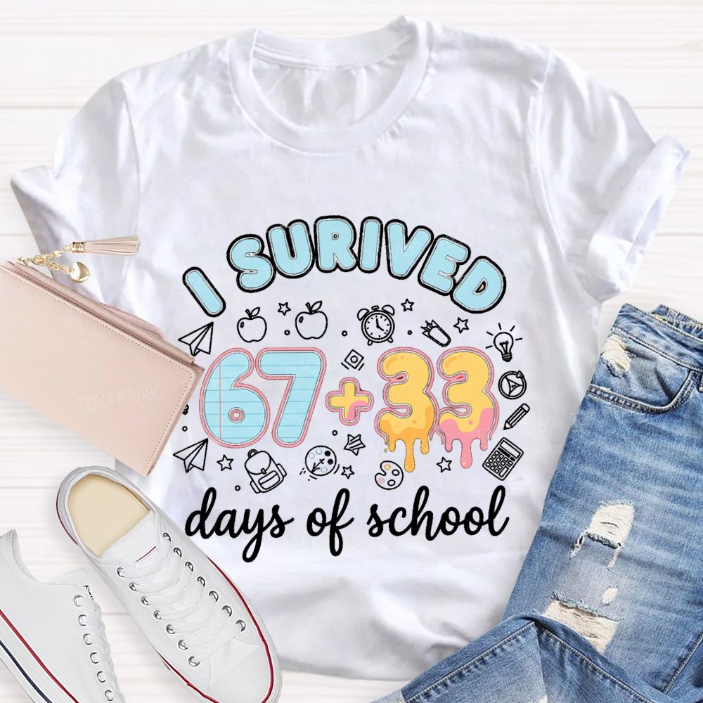 I Survived 67+33 Days Of School Blue Strip Teacher T-shirt